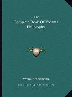 The Complete Book of Vedanta Philosophy