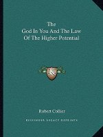 The God in You and the Law of the Higher Potential