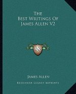 The Best Writings of James Allen V2
