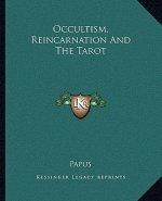 Occultism, Reincarnation and the Tarot