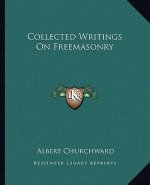 Collected Writings on Freemasonry