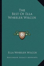 The Best of Ella Wheeler Wilcox