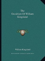The Occultism of William Kingsland