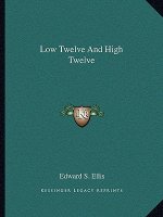 Low Twelve and High Twelve
