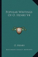 Popular Writings of O. Henry V4