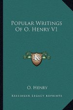 Popular Writings of O. Henry V1
