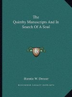 The Quimby Manuscripts and in Search of a Soul