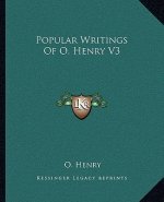 Popular Writings of O. Henry V3
