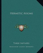 Hermetic Axioms