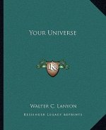Your Universe