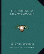 It Is Possible to Reform Schools?