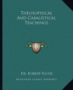 Theosophical and Cabalistical Teachings
