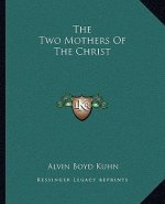The Two Mothers of the Christ