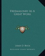 Freemasonry as a Great Work