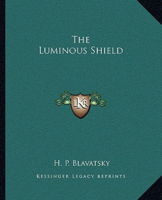 The Luminous Shield