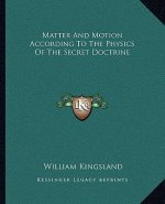 Matter and Motion According to the Physics of the Secret Doctrine
