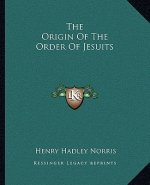 The Origin of the Order of Jesuits