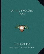 Of the Twofold Man