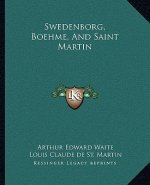 Swedenborg, Boehme, and Saint Martin