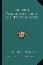 Thought Transference and the Hypnotic State