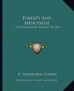 Puberty and Menopause: Two Dangerous Periods of Life