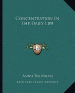 Concentration in the Daily Life