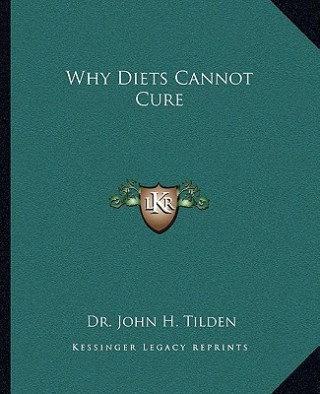 Why Diets Cannot Cure