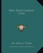 Why Diets Cannot Cure