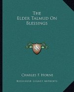 The Elder Talmud on Blessings
