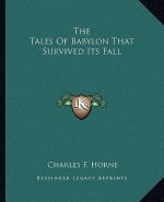 The Tales of Babylon That Survived Its Fall