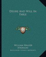 Desire and Will in Fable