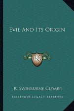 Evil and Its Origin