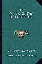 The Forces of the Subconscious