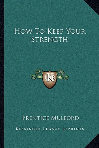 How to Keep Your Strength