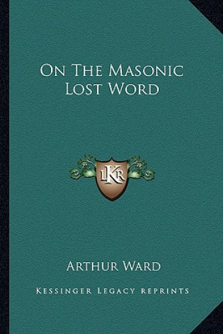 On the Masonic Lost Word