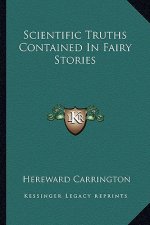 Scientific Truths Contained In Fairy Stories