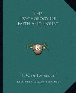The Psychology of Faith and Doubt