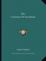 The Literature of Occultism
