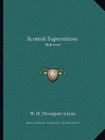 Scottish Superstitions: Halloween