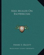 Max Muller on Esotericism