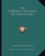 The Cardinal Principles of Freemasonry