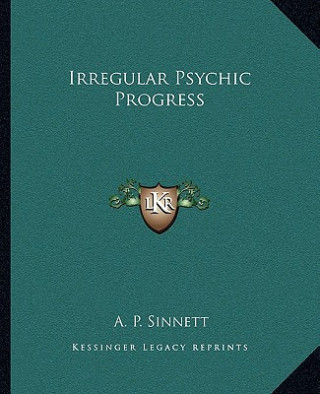 Irregular Psychic Progress