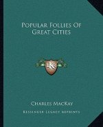 Popular Follies of Great Cities