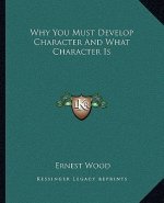 Why You Must Develop Character and What Character Is