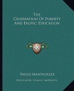 The Celebration of Puberty and Erotic Education