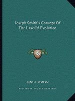 Joseph Smith's Concept of the Law of Evolution