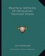 Practical Methods of Developing Thought Power
