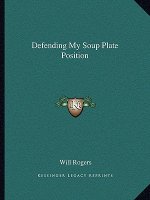 Defending My Soup Plate Position