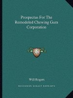 Prospectus for the Remodeled Chewing Gum Corporation
