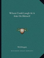 Wilson Could Laugh At A Joke On Himself